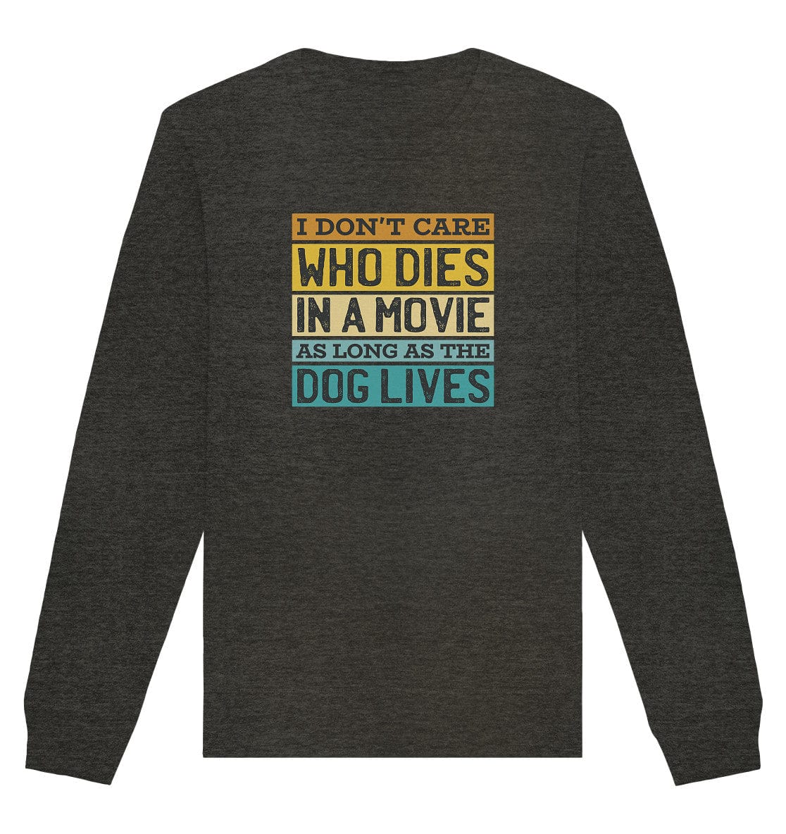 Kino meets Hund - I don't care who dies in a movie... - Organic Basic Unisex Sweatshirt Dark Heather Grey / XS