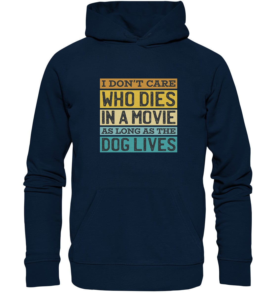 Kino meets Hund - I don't care who dies in a movie... - Organic Hoodie French Navy / XS