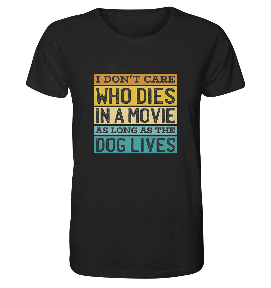 Kino meets Hund - I don't care who dies in a movie... - Organic Shirt Black / XS