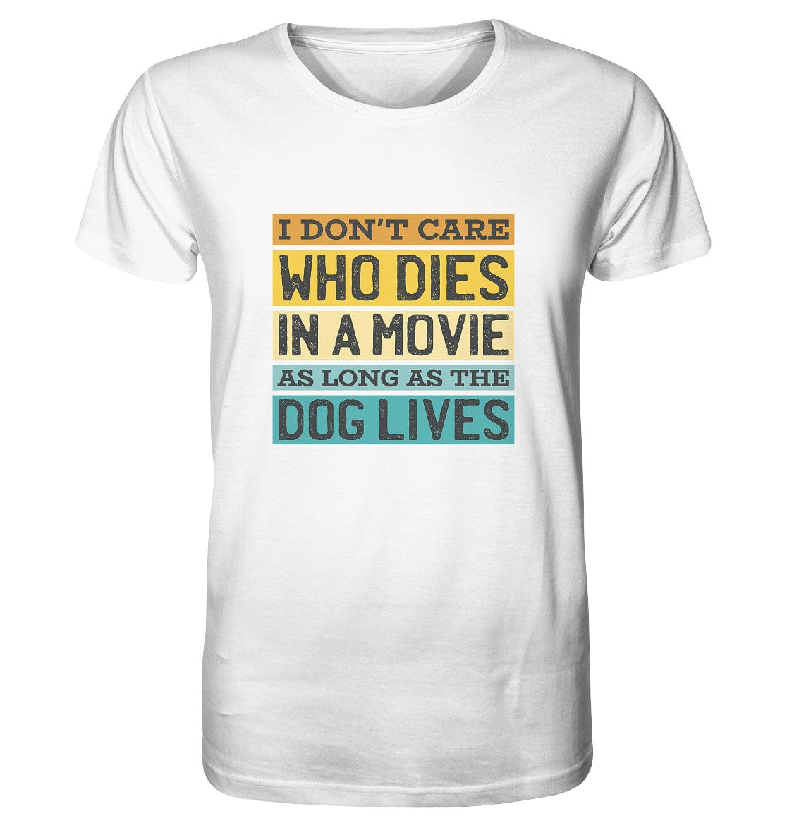 Kino meets Hund - I don't care who dies in a movie... - Organic Shirt White / XS