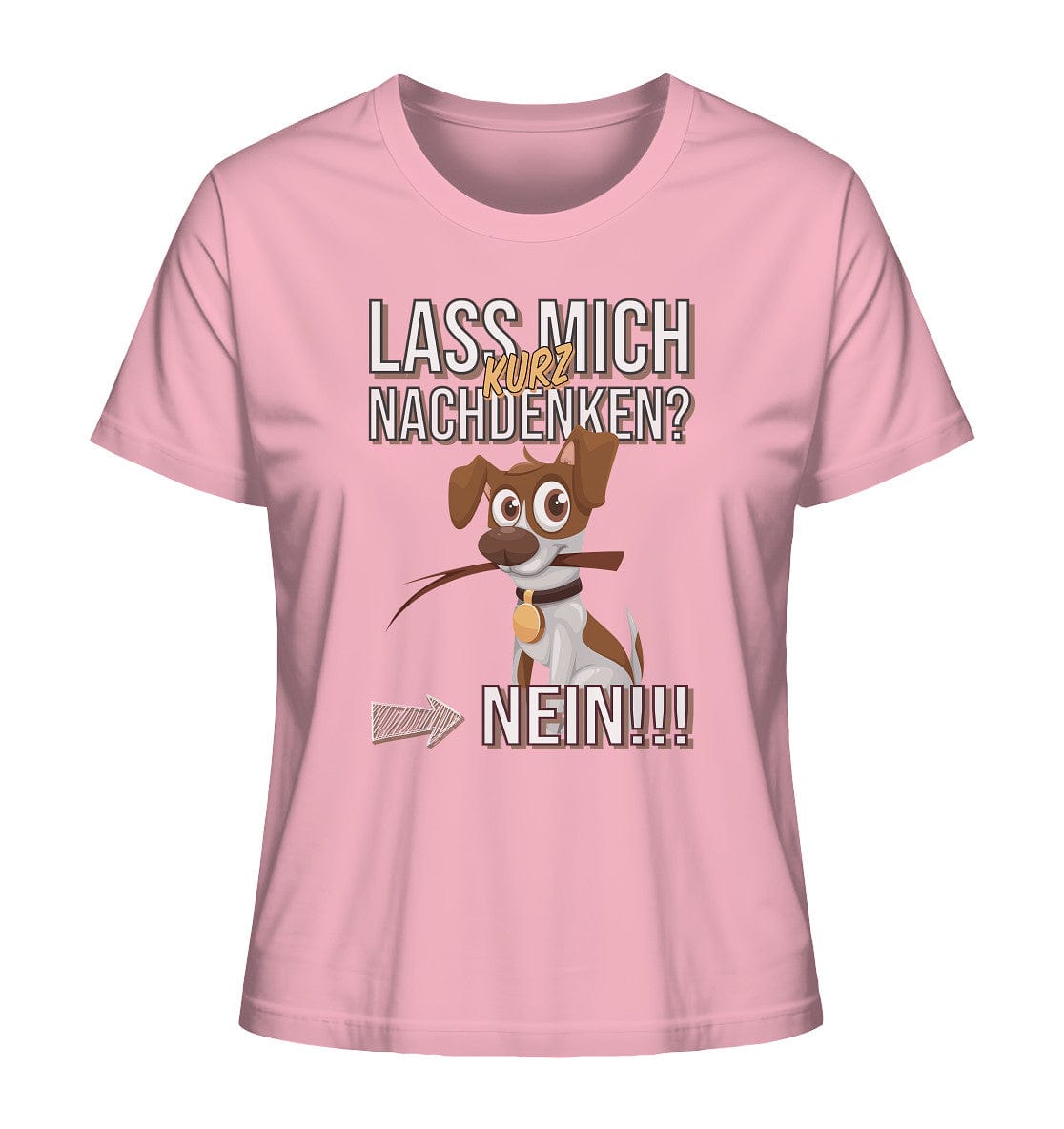 Lass mich kurz nachdenken - Jack Russel - Ladies Organic Shirt Cotton Pink / XS