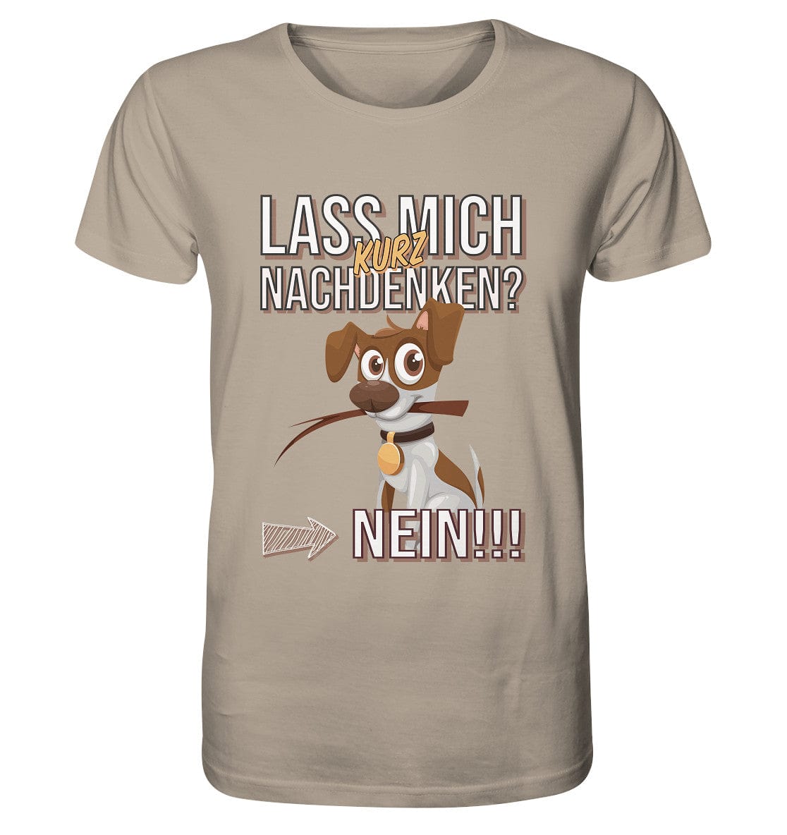 Lass mich kurz nachdenken - Jack Russel - Organic Shirt Desert Dust / XS
