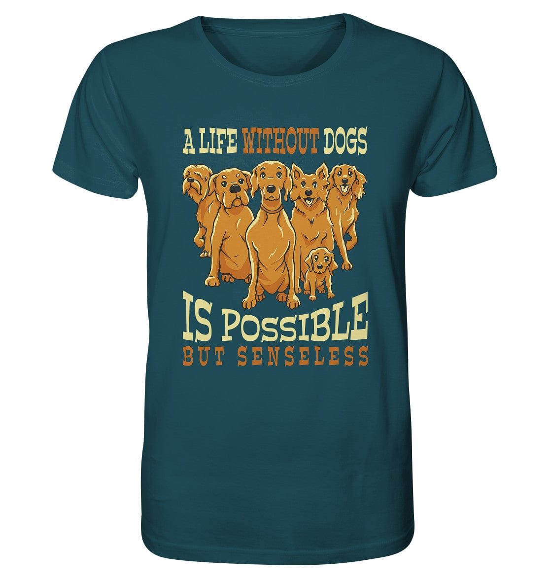 Life without dogs is possible but senseless - Organic Shirt Stargazer / XS