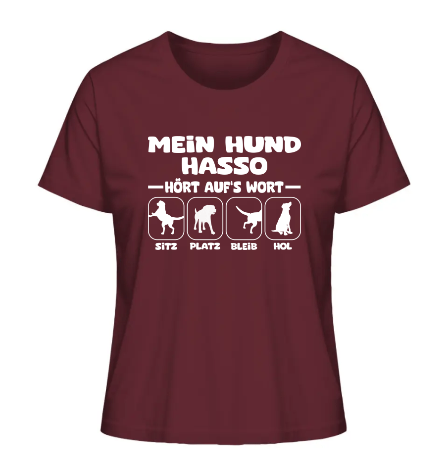 Mein Hund hört aufs Wort - personalisierbar - Ladies Organic Shirt Burgundy / XS