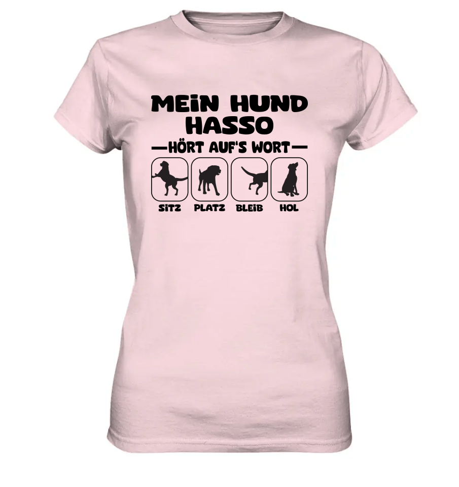Mein Hund hört aufs Wort - personalisierbar (mit/ohne Hundename) - Ladies Premium Shirt Orchid Pink / XS