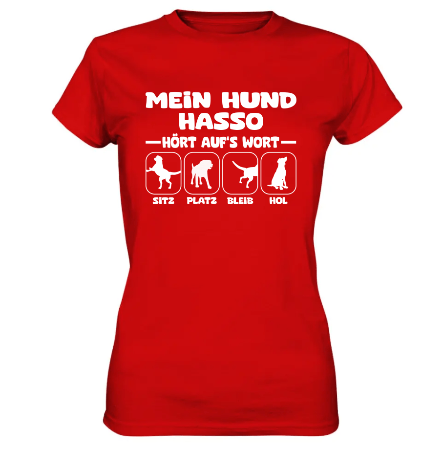 Mein Hund hört aufs Wort - personalisierbar (mit/ohne Hundename) - Ladies Premium Shirt Red / XS
