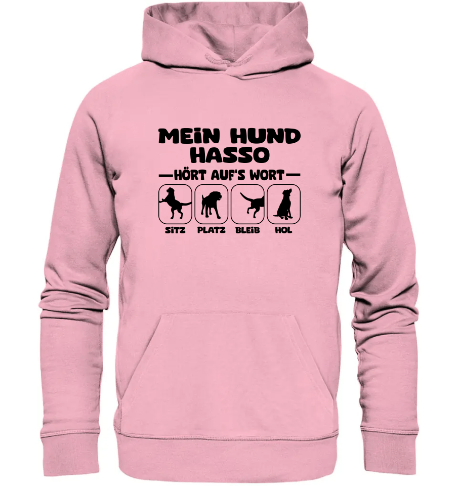 Mein Hund hört aufs Wort - personalisierbar - Organic Hoodie Cotton Pink / XS