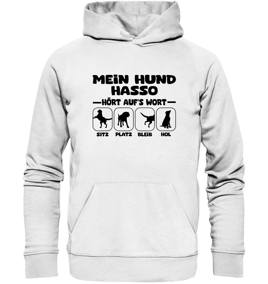 Mein Hund hört aufs Wort - personalisierbar - Organic Hoodie White / XS
