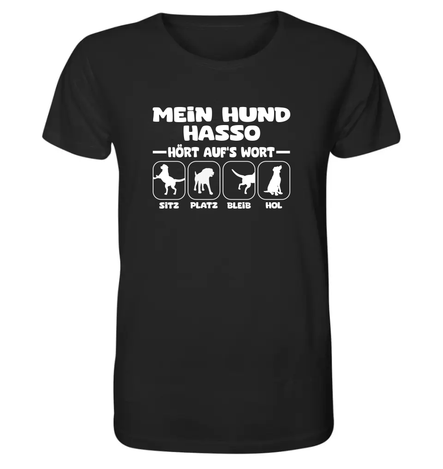 Mein Hund hört aufs Wort - personalisierbar - Organic Shirt Black / XS
