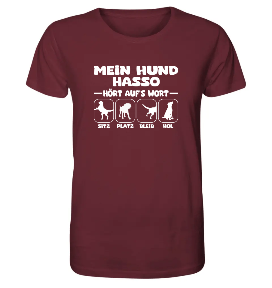 Mein Hund hört aufs Wort - personalisierbar - Organic Shirt Burgundy / XS