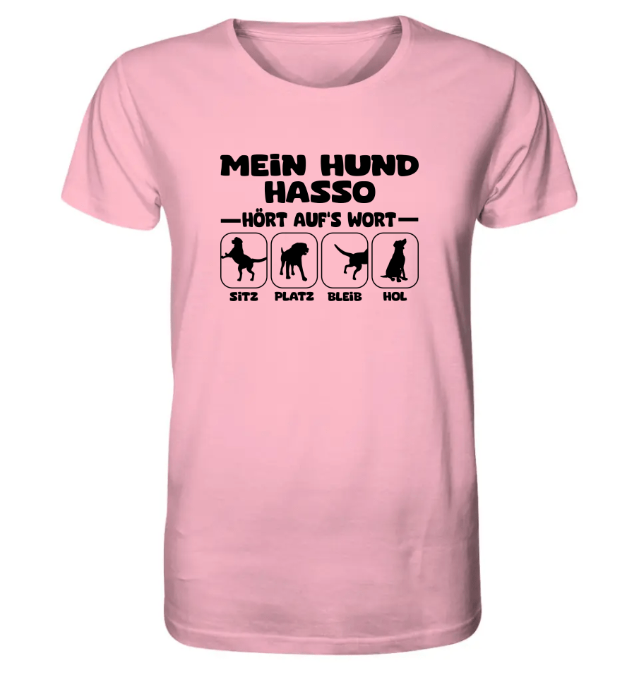 Mein Hund hört aufs Wort - personalisierbar - Organic Shirt Cotton Pink / XS