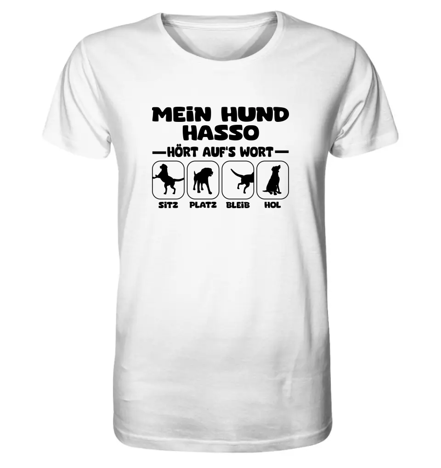 Mein Hund hört aufs Wort - personalisierbar - Organic Shirt White / XS