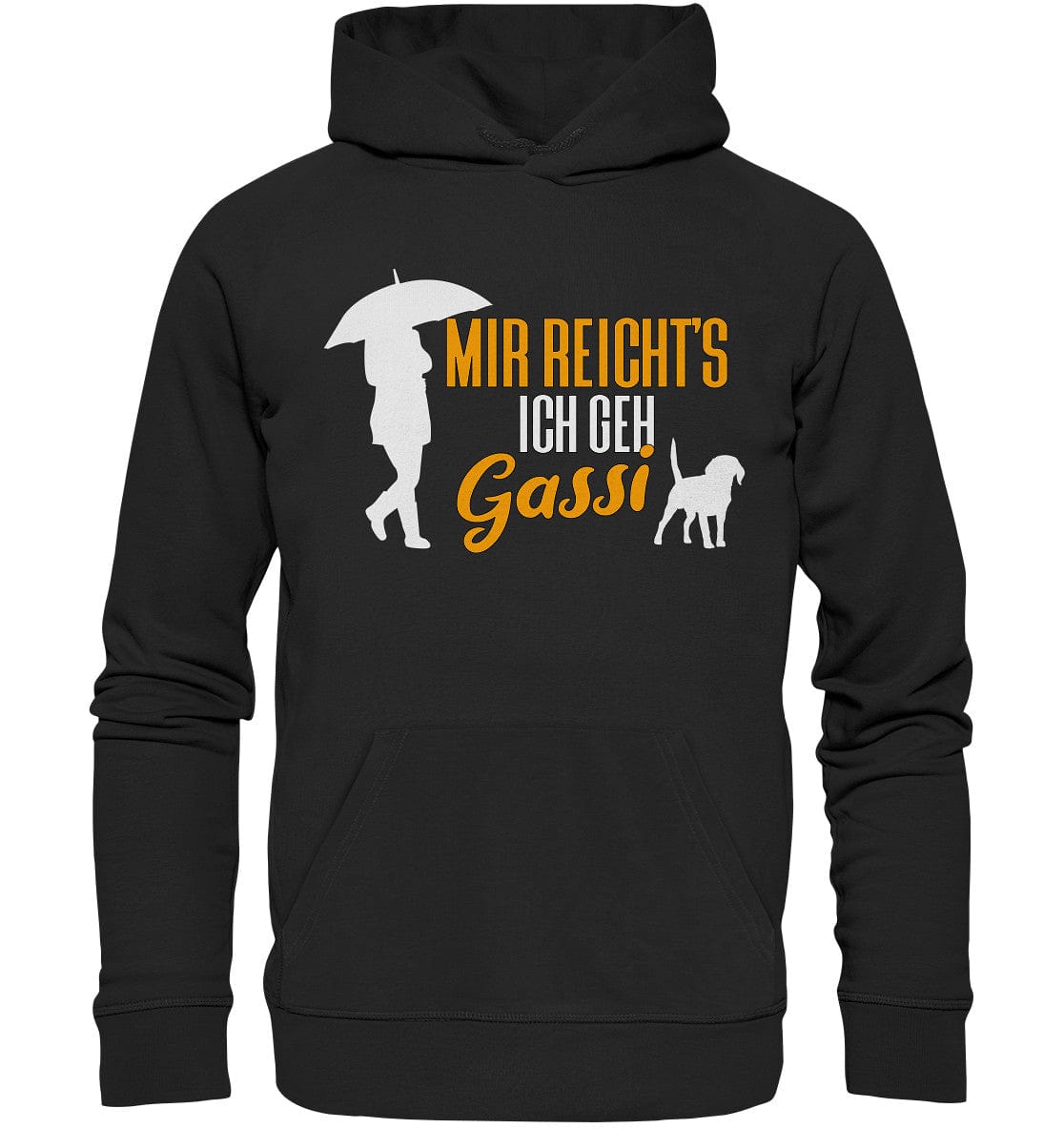 Mir reicht's ich geh Gassi - Hundespruch - Organic Hoodie Black / XS