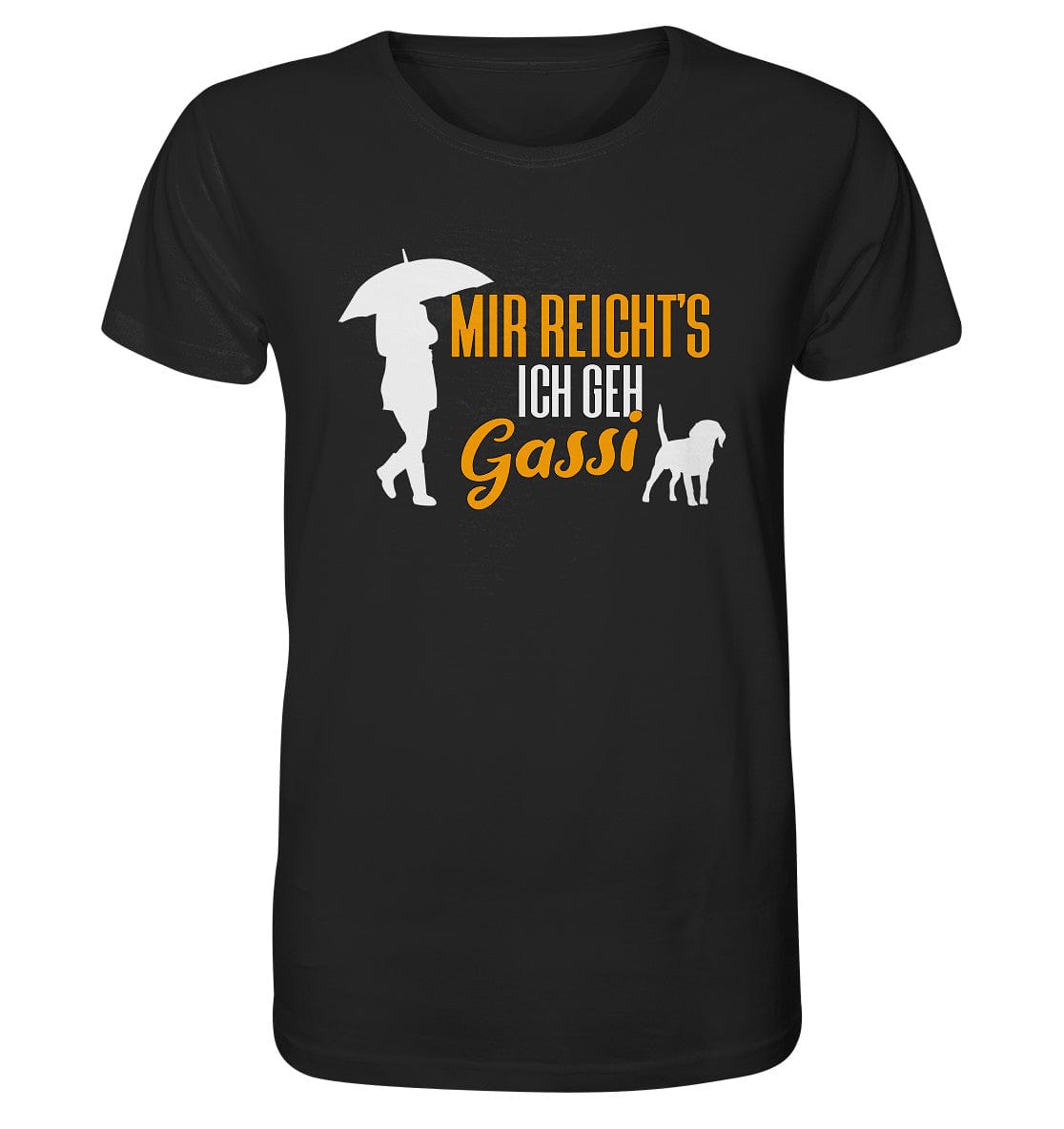 Mir reicht's ich geh Gassi - Hundespruch - Organic Shirt Black / XS