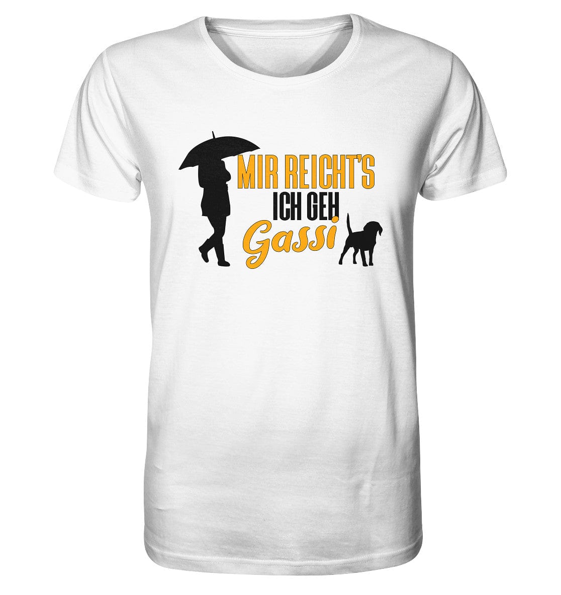 Mir reicht's ich geh Gassi - Hundespruch - Organic Shirt White / XS