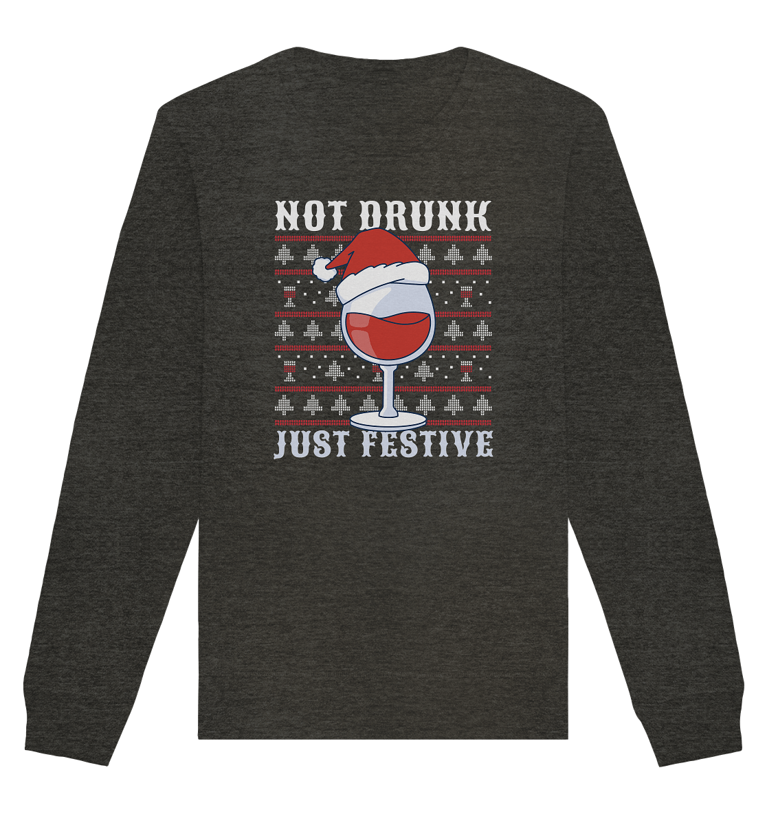 Not drunk, just festive - Weihnachtsmotiv - Organic Basic Unisex Sweatshirt Dark Heather Grey / XS