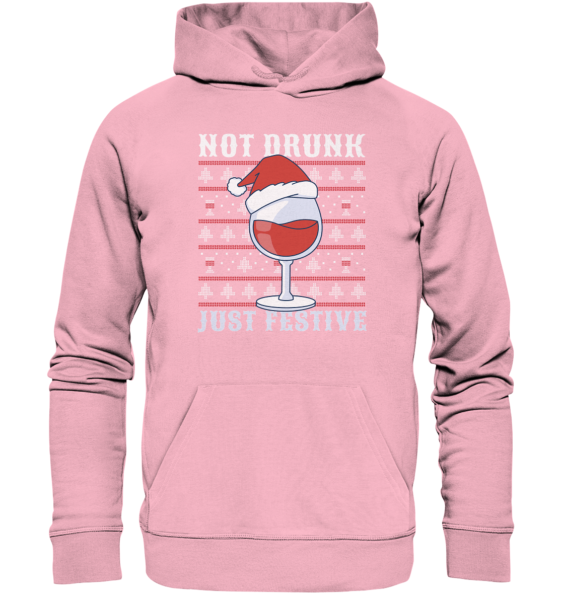 Not drunk, just festive - Weihnachtsmotiv - Organic Hoodie Cotton Pink / XS