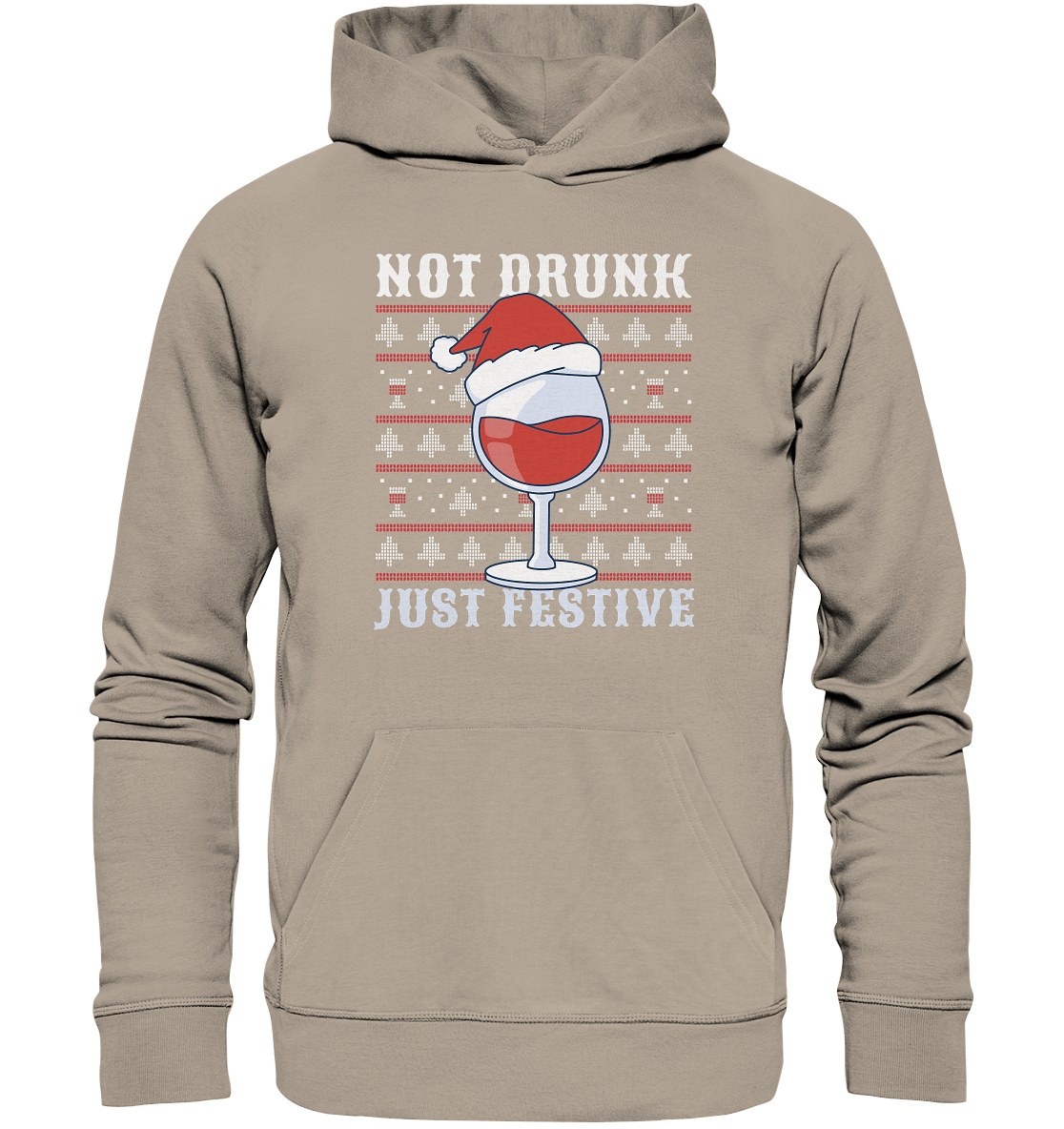 Not drunk, just festive - Weihnachtsmotiv - Organic Hoodie Desert Dust / XS