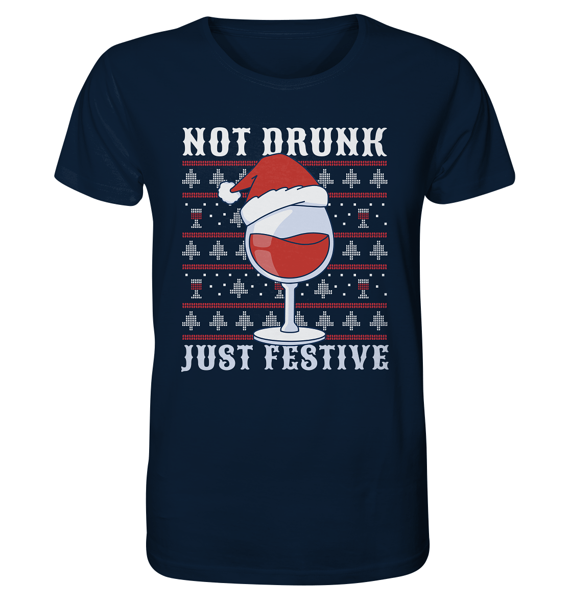 Not drunk, just festive - Weihnachtsmotiv - Organic Shirt French Navy / XS