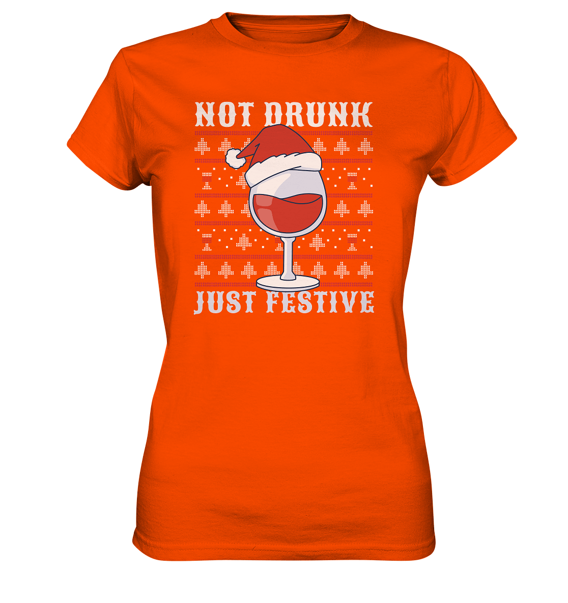 Not drunk, just festive - Weinliebhaber - Ladies Premium Shirt Orange / XS