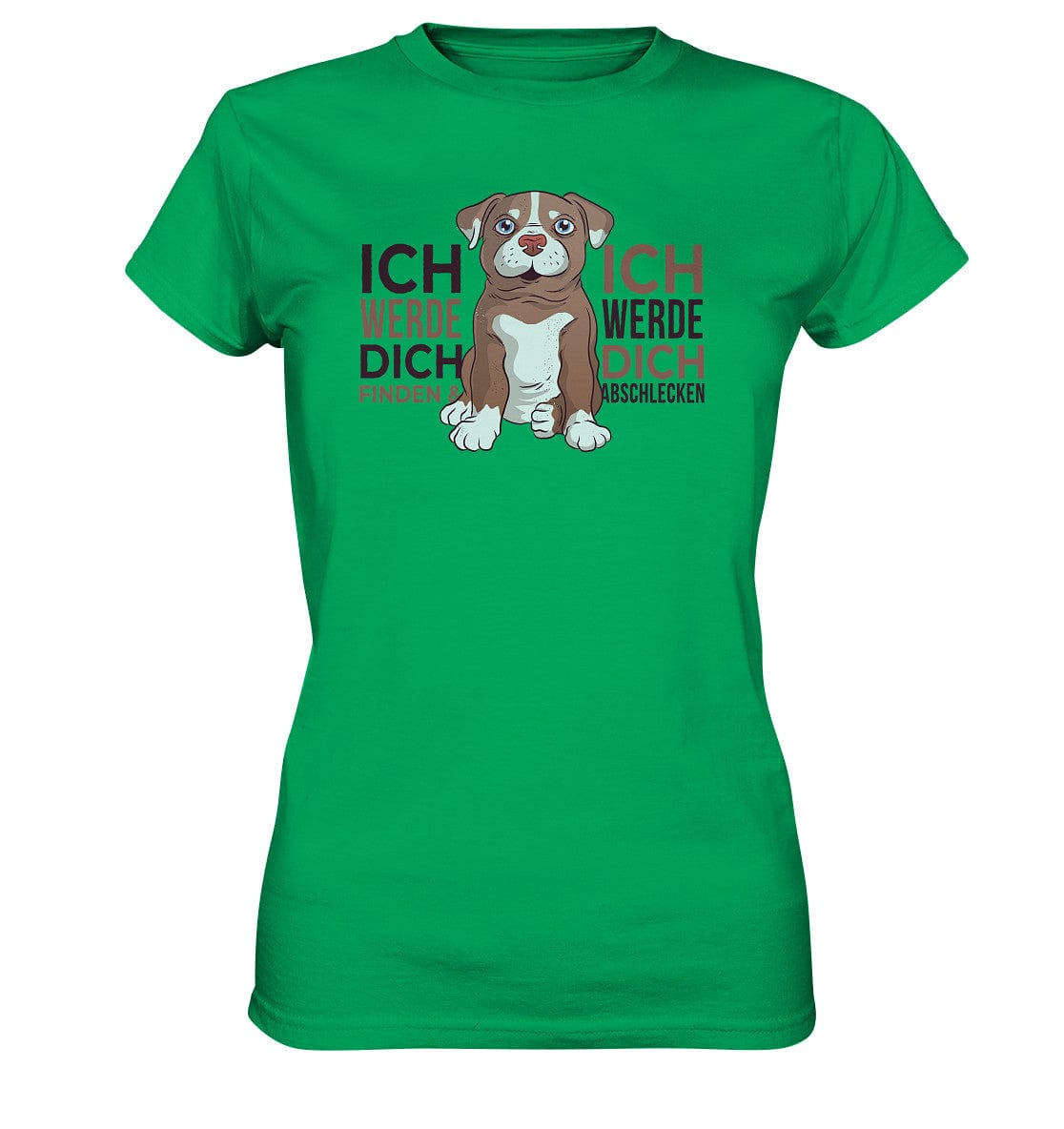 Pitbull - Ich werde dich finden und abschlecken - Ladies Premium Shirt Kelly Green / XS