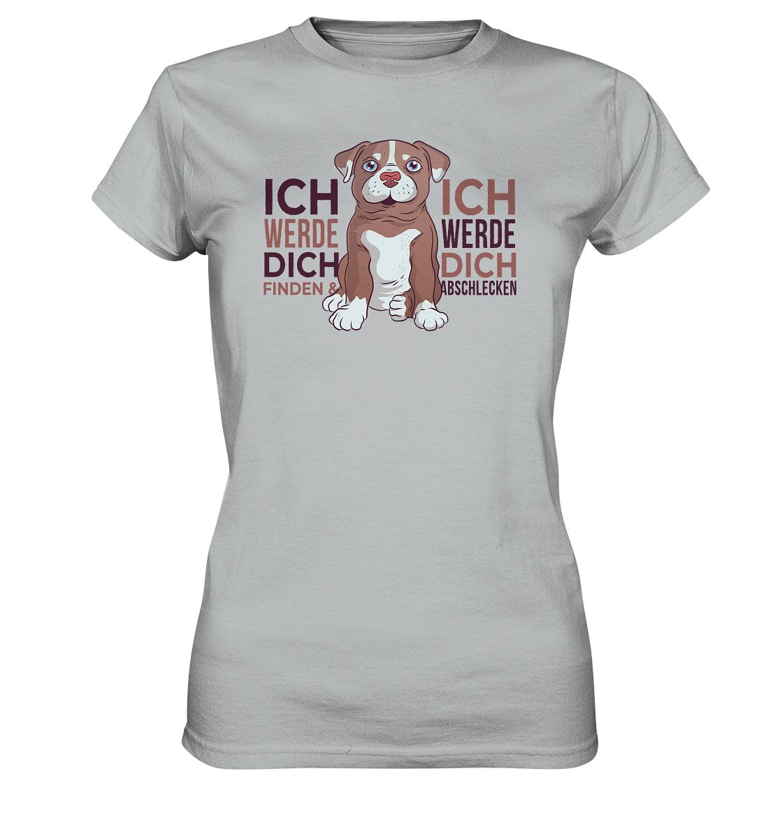 Pitbull - Ich werde dich finden und abschlecken - Ladies Premium Shirt Pacific Grey / XS