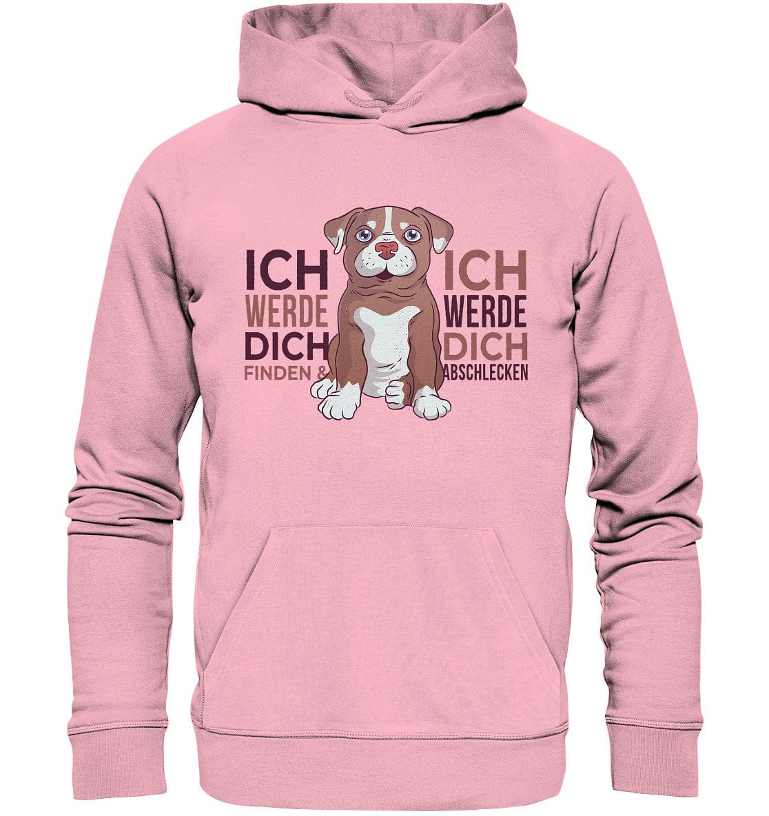 Pitbull - Ich werde dich finden und abschlecken - Organic Hoodie Cotton Pink / XS
