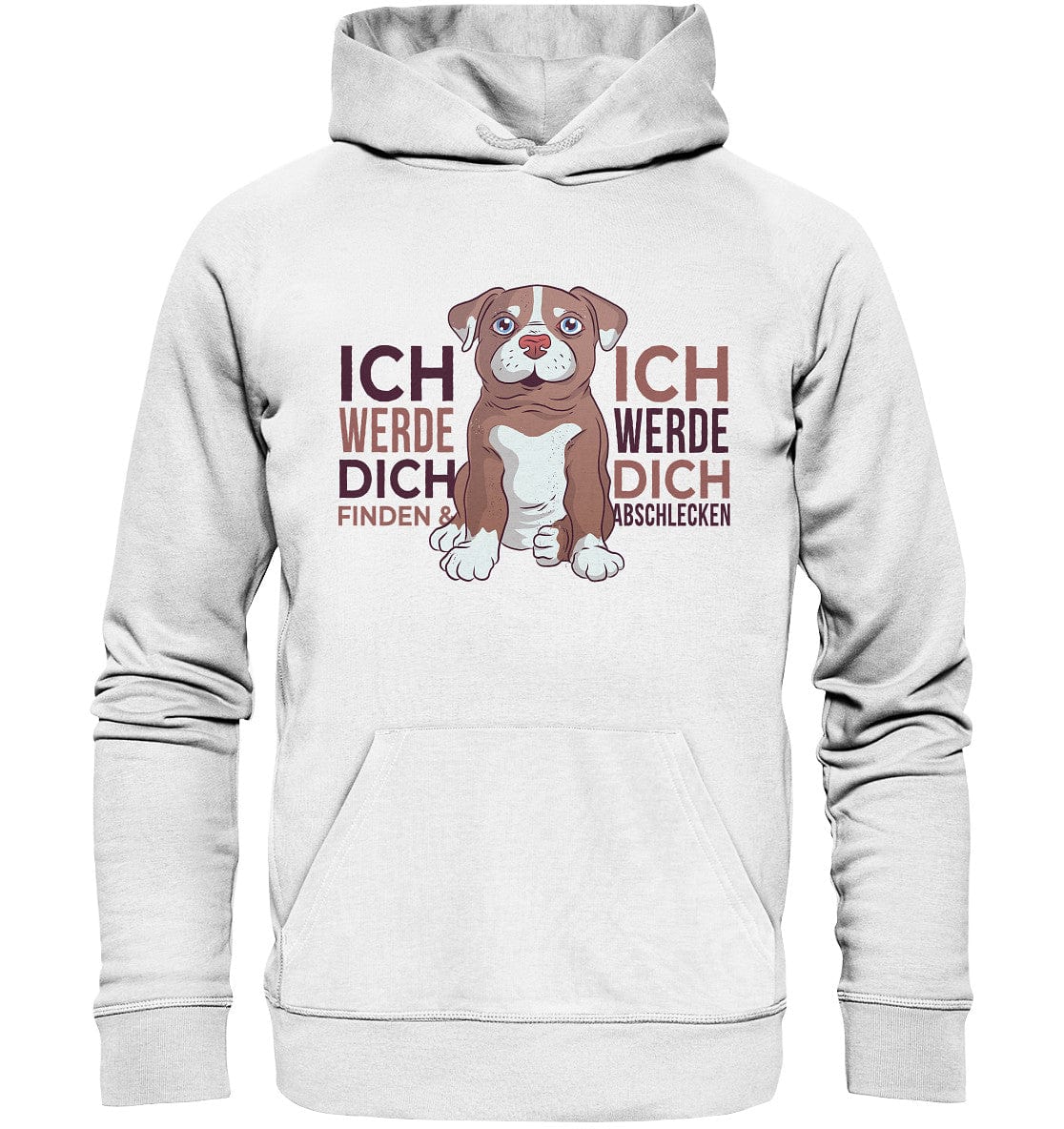 Pitbull - Ich werde dich finden und abschlecken - Organic Hoodie White / XS