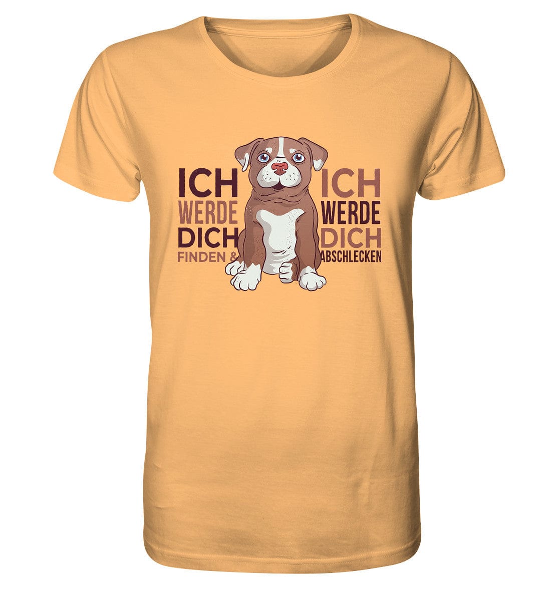 Pitbull - Ich werde dich finden und abschlecken - Organic Shirt Nispero / XS