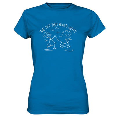 Die mit dem Hund geht - Ladies Premium Shirt Royal Blue / XS