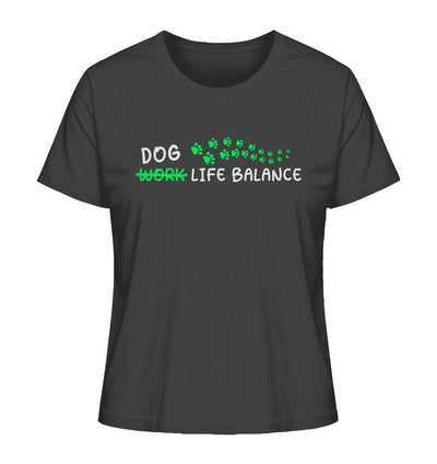 Dog Life Balance - Hundesprüche - Ladies Organic Shirt Anthracite / XS