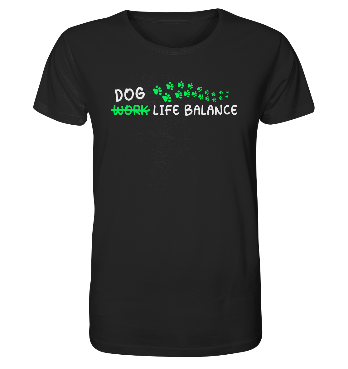 Dog Life Balance - Hundesprüche - Organic Shirt Black / XS