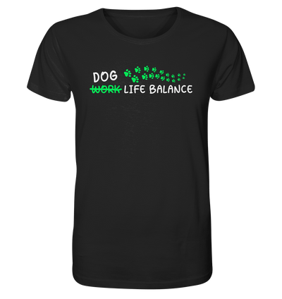 Dog Life Balance - Hundesprüche - Organic Shirt Black / XS
