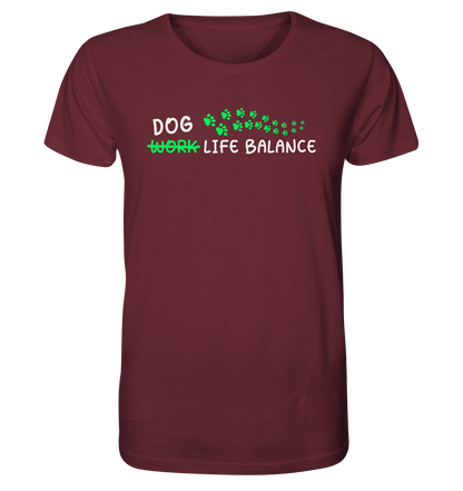 Dog Life Balance - Hundesprüche - Organic Shirt Burgundy / XS