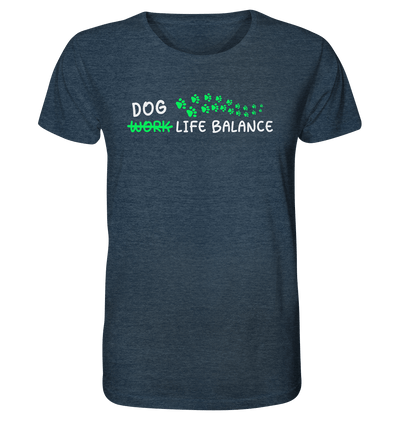 Dog Life Balance - Hundesprüche - Organic Shirt Dark Heather Blue / XS