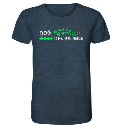 Dog Life Balance - Hundesprüche - Organic Shirt Dark Heather Blue / XS