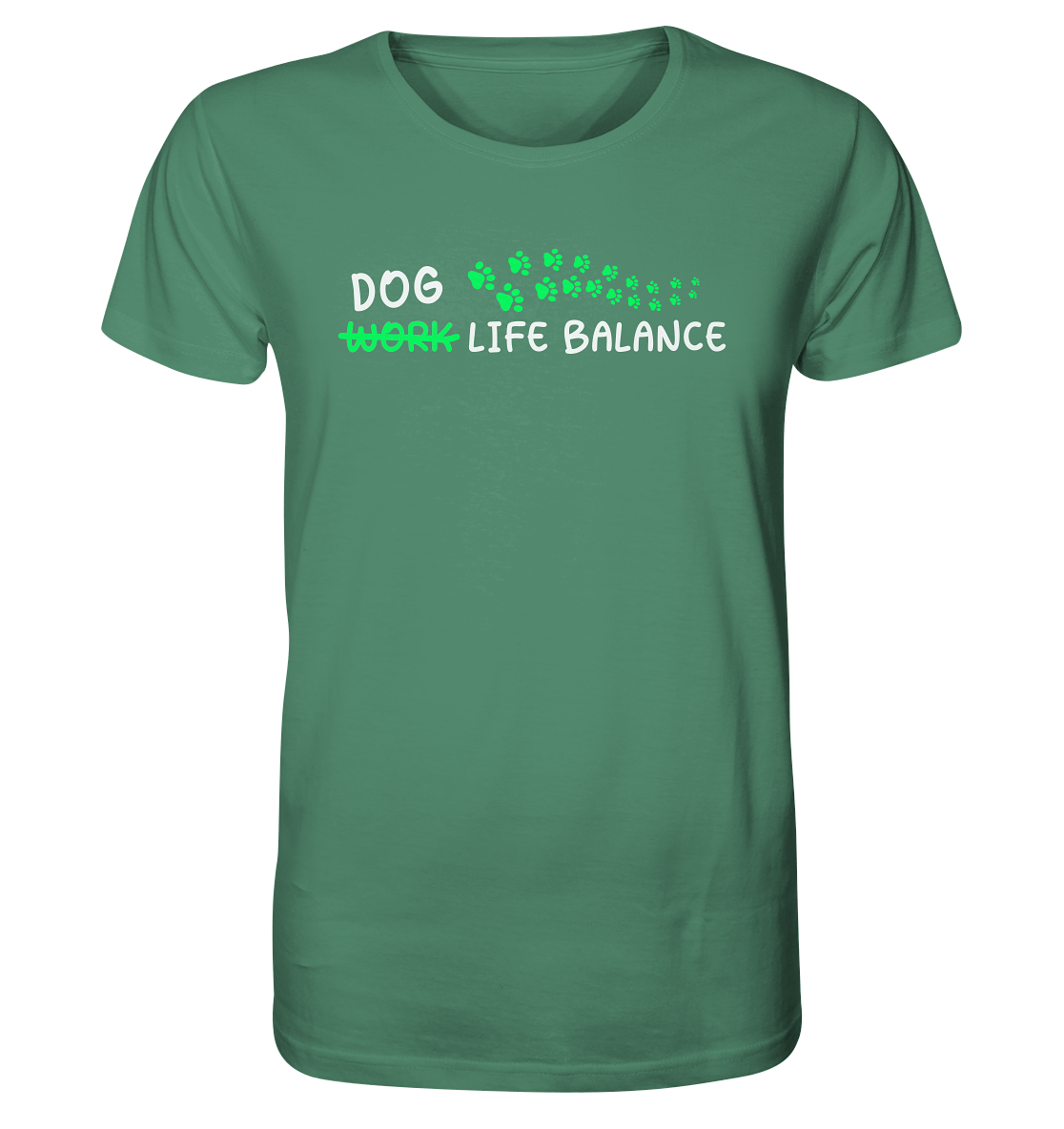 Dog Life Balance - Hundesprüche - Organic Shirt Green Bay / XS