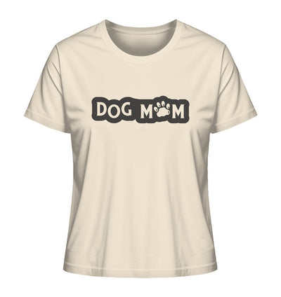 Dog mom - Ladies Organic Shirt Natural Raw / XS