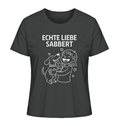 Echte Liebe sabbert – Damen Bio-Shirt Anthracite / XS