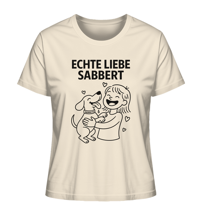 Echte Liebe sabbert – Damen Bio-Shirt Natural Raw / XS