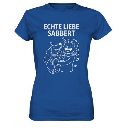 Echte Liebe sabbert - Damen Premium Shirt Royal Blue / XS