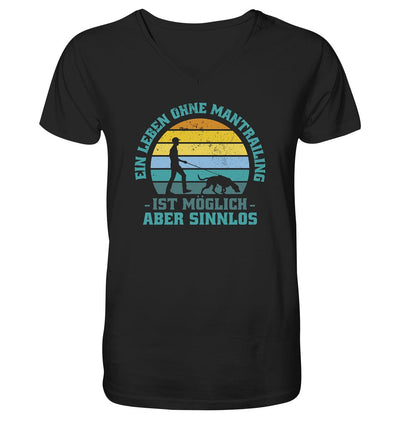 Ein Leben ohne Mantrailing ist sinnlos - Mens Organic V-Neck Shirt Black / S