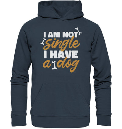 I am not single I have a dog - Organic Hoodie India Ink Grey / XS