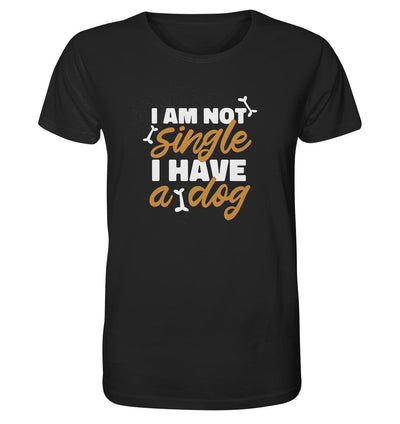 I am not single I have a dog - Organic Shirt Black / XS
