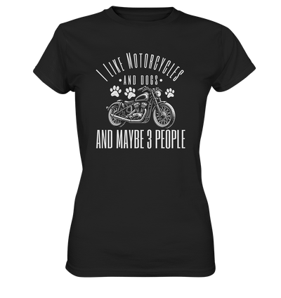 I like motorcycles and dogs - Hundespruch - Ladies Premium Shirt Black / XS