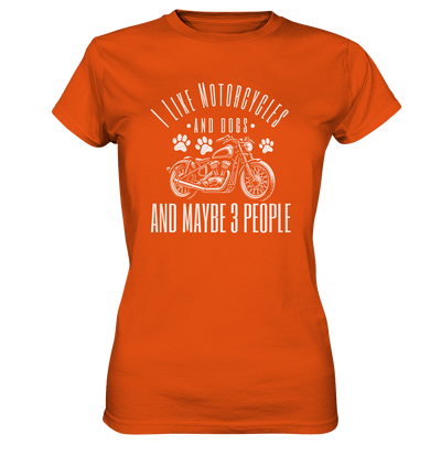 I like motorcycles and dogs - Hundespruch - Ladies Premium Shirt Orange / XS