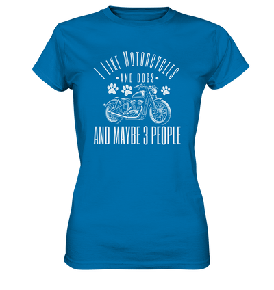 I like motorcycles and dogs - Hundespruch - Ladies Premium Shirt Royal Blue / XS