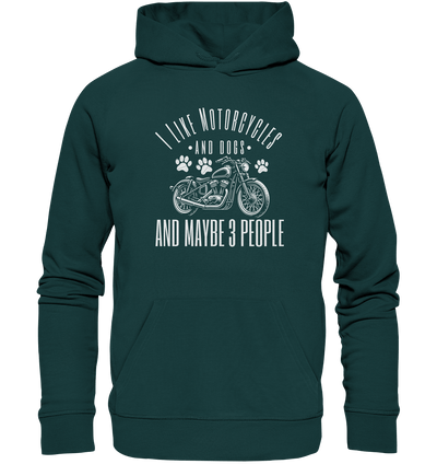 I like motorcycles and dogs - Hundespruch - Organic Hoodie Glazed Green / XS