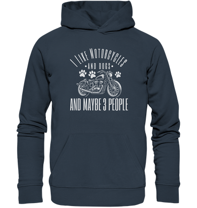 I like motorcycles and dogs - Hundespruch - Organic Hoodie India Ink Grey / XS