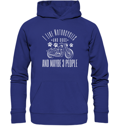 I like motorcycles and dogs - Hundespruch - Organic Hoodie Worker Blue / XS
